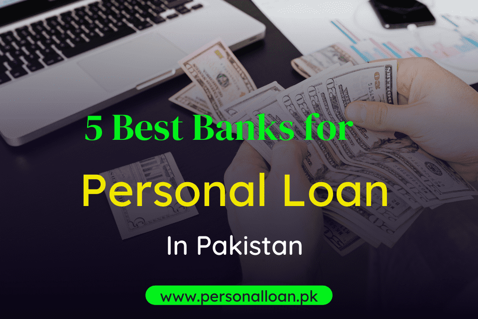 Top-5-Best-Banks-For-Personal-Loan-In-Pakistan