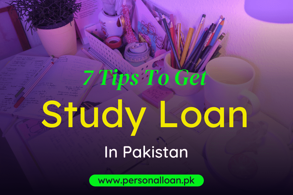 how-to-get-a-study-loan-in-pakistan