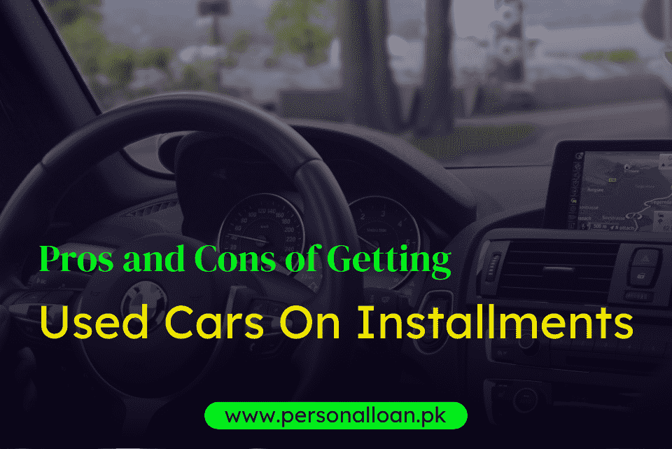 pros-and-cons-of-getting-used-cars-on-installmets