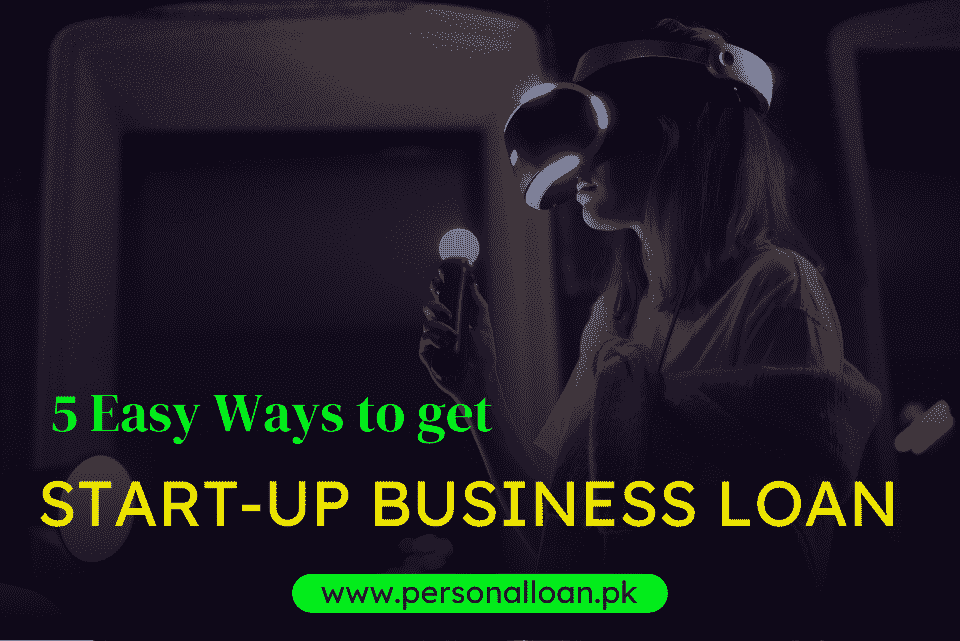 How-To-Get-Startup-Business-Loans-In-Pakistan