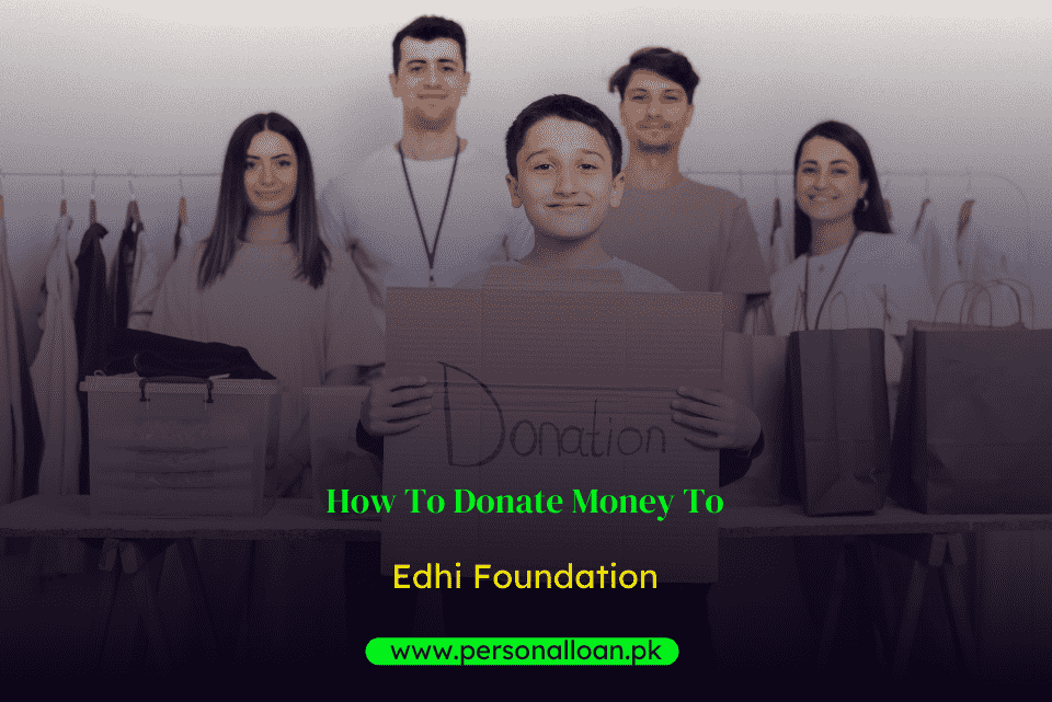 How-To-Donate-Money-To-Edhi-Foundation