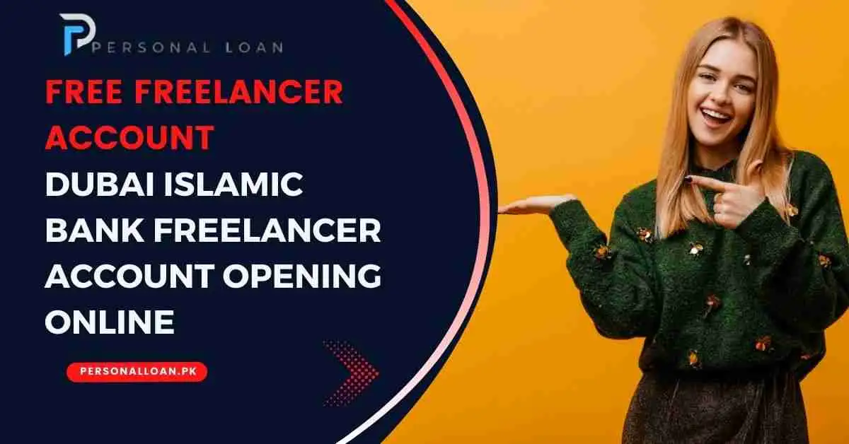 Free! Dubai Islamic Bank Freelancer Account Opening Online (Ultimate