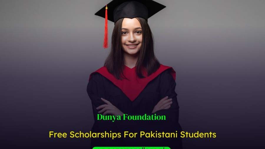 Dunya Foundation: Free Scholarships For Pakistani Students {Fully ...