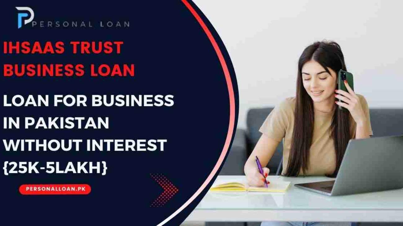 Ihsaas-Trust-Loan-For-Business-In-Pakistan