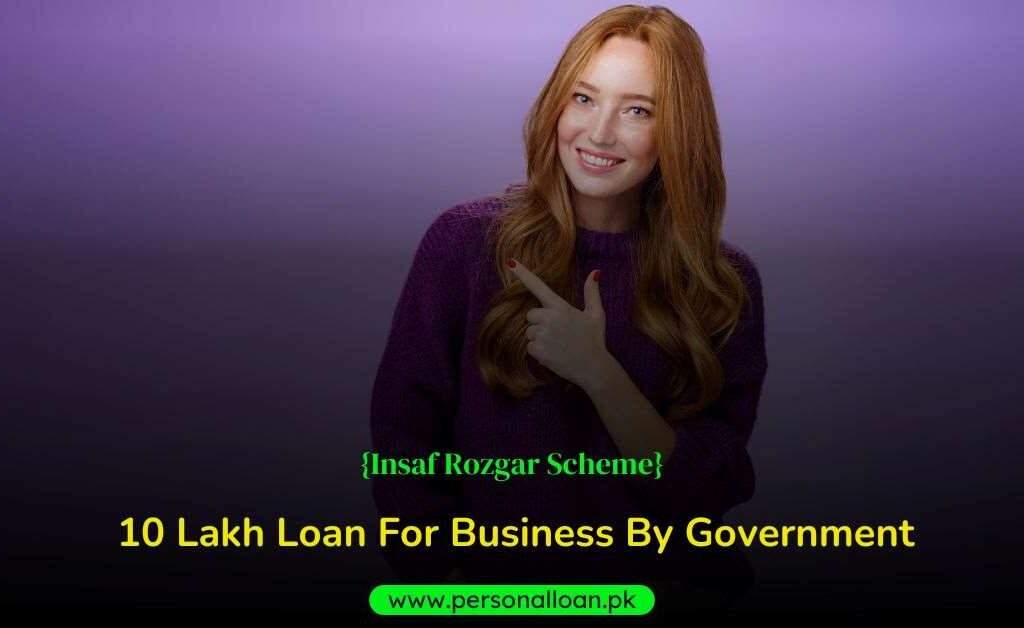 10-Lakh-Loan-For-Business-Insaf-Rozgar-Scheme