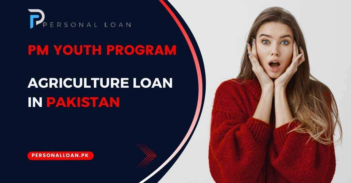 Agriculture-Loan-In-Pakistan-Details