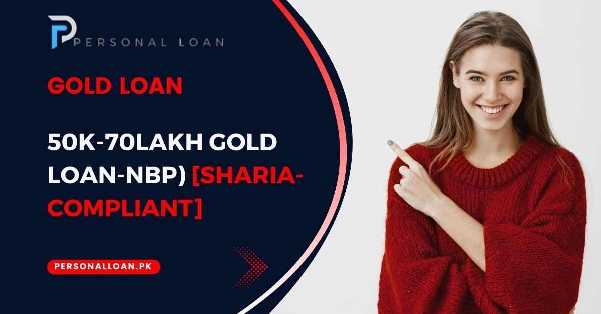 NBP-Gold-Loan-In-Pakistan-[Sharia-Compliant]