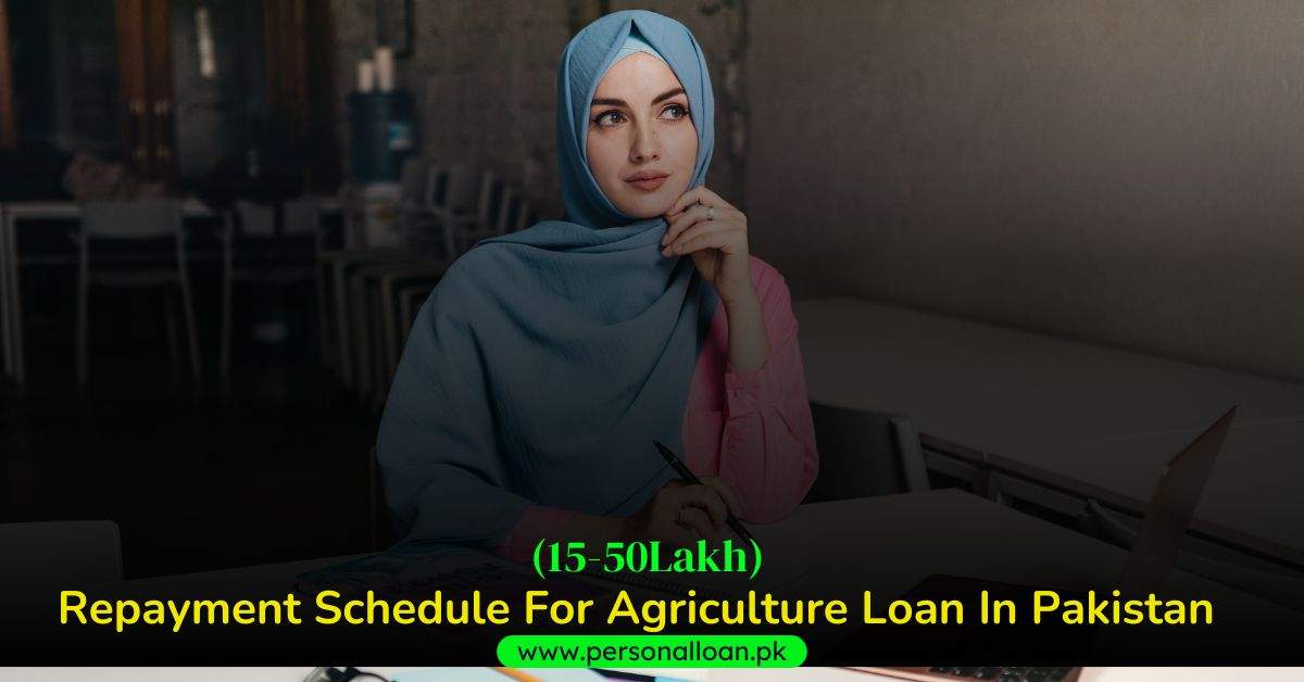 Repayment-Schedule-For-Agriculture-Loan-In-Pakistan