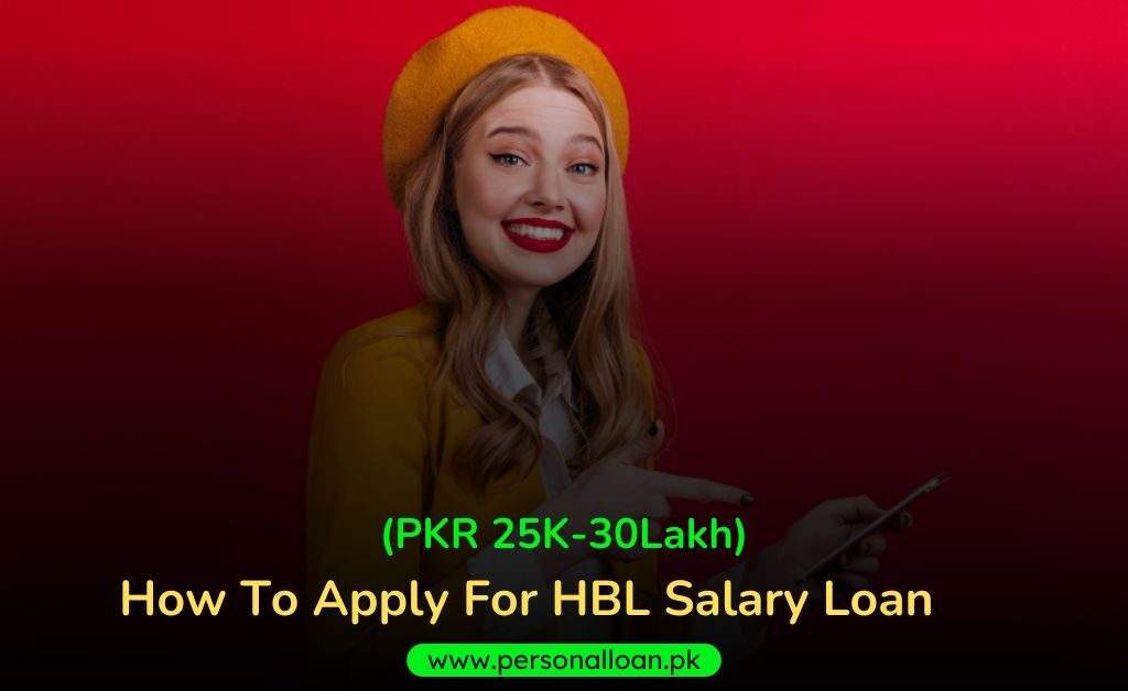 How-To-Apply-For-HBL-Salary-Loan