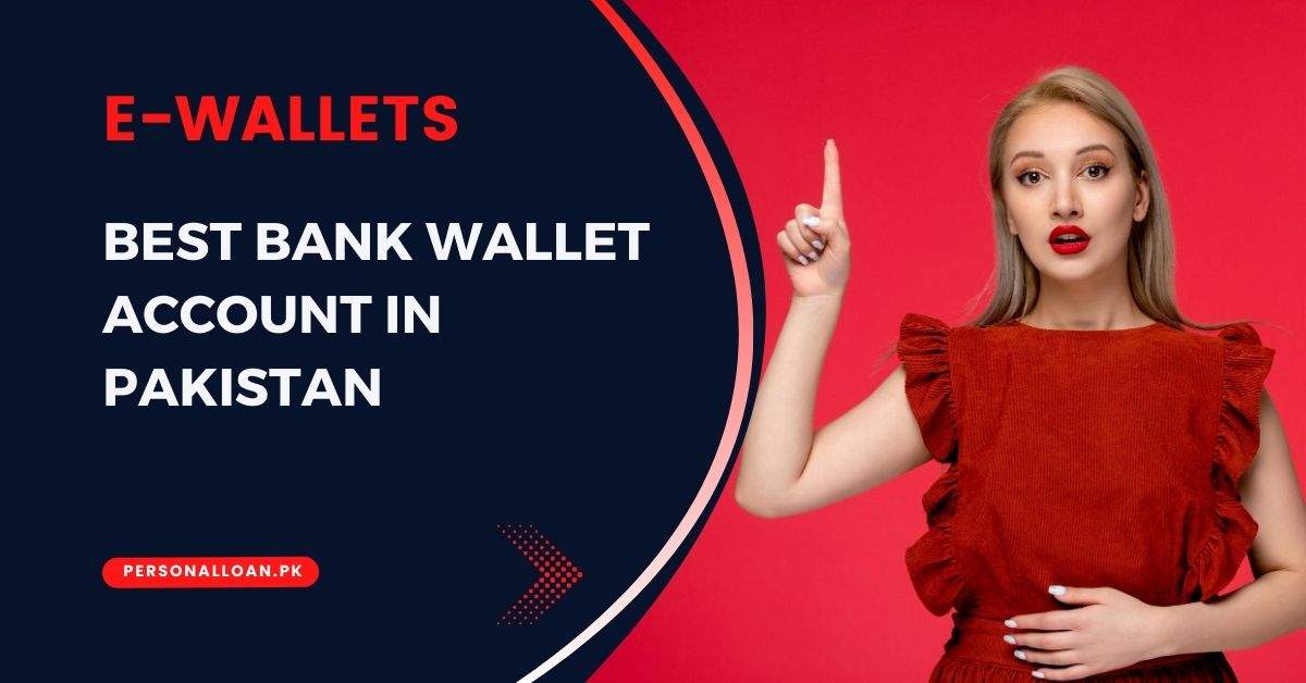 Best-Bank-Wallet-Account-In-Pakistan