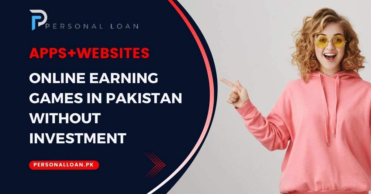 50+ Online Earning Games In Pakistan Without Investment 2024