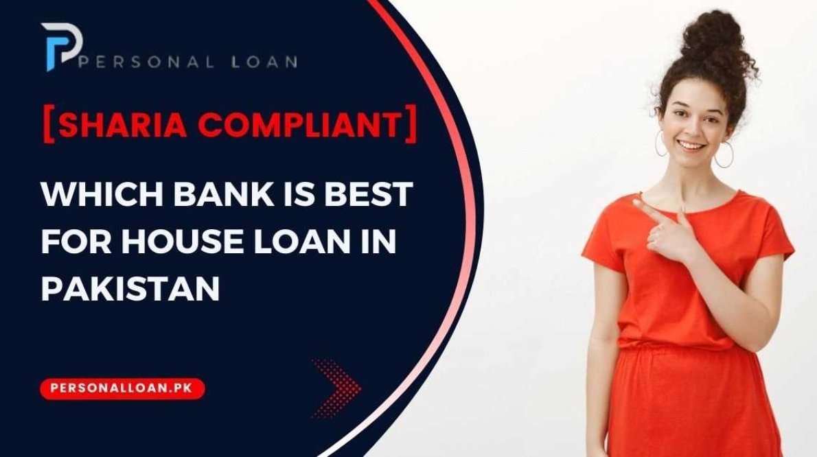 House Loan In Pakistan (Get 5-80Lakh Home Loan) [Max12 Yrs]