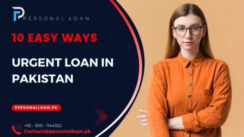 10-Easy-Ways-To-Get-A-Loan-In-Pakistan