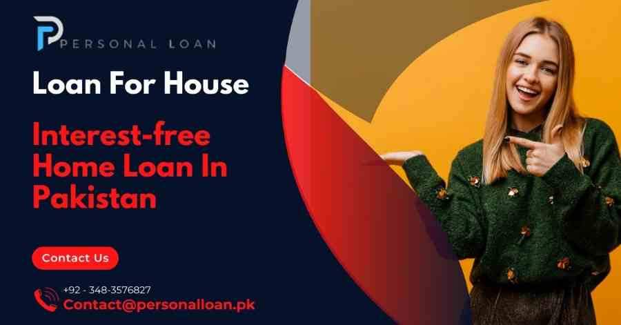 House-Loan-In-Pakistan