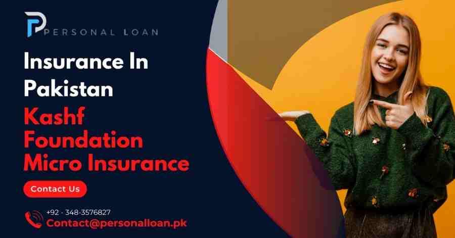 Kashf-Foundation-Insurance-In-Pakistan