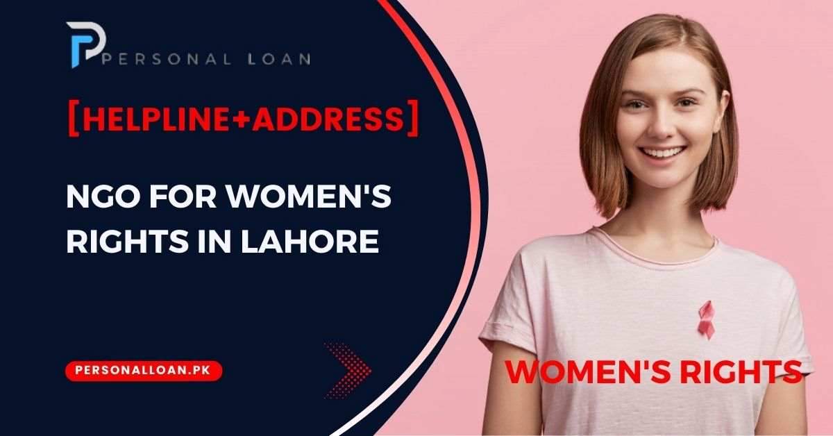 NGO For Women's Rights In Lahore (Top 3) [Helpline+Address]