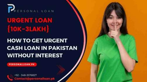 Urgent-Cash-Loan-In-Pakistan-Without-Interest