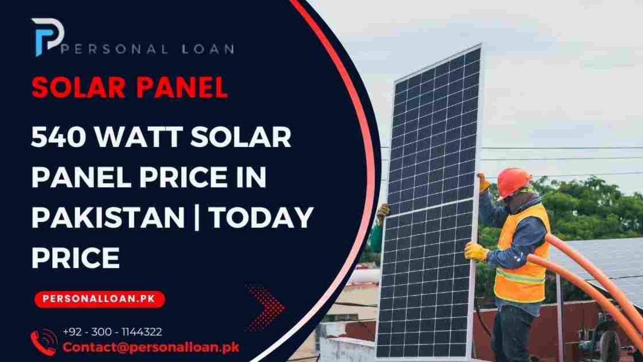 540-Watt-Solar-Panel-Price-In-Pakistan-Today