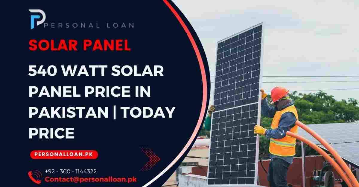 540-Watt-Solar-Panel-Price-In-Pakistan-Today