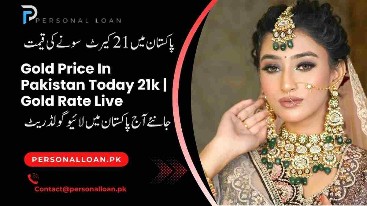 Gold Price In Pakistan Today 21k | Gold Rate In Pakistan Live 2026 1 Gold-Price-In-Pakistan-Today-21k