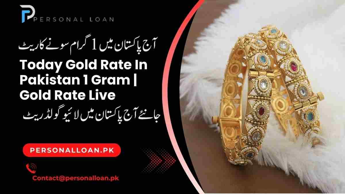 Today Gold Rate In Pakistan 1 Gram | Gold Rate In Pakistan