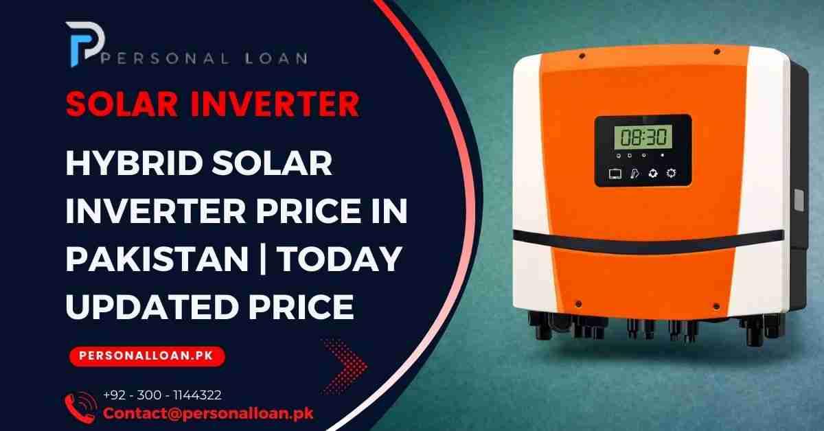 Hybrid-Solar-Inverter-In-Pakistan-Today
