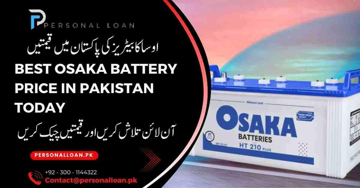 Osaka-Battery-Price-In-Pakistan-Today