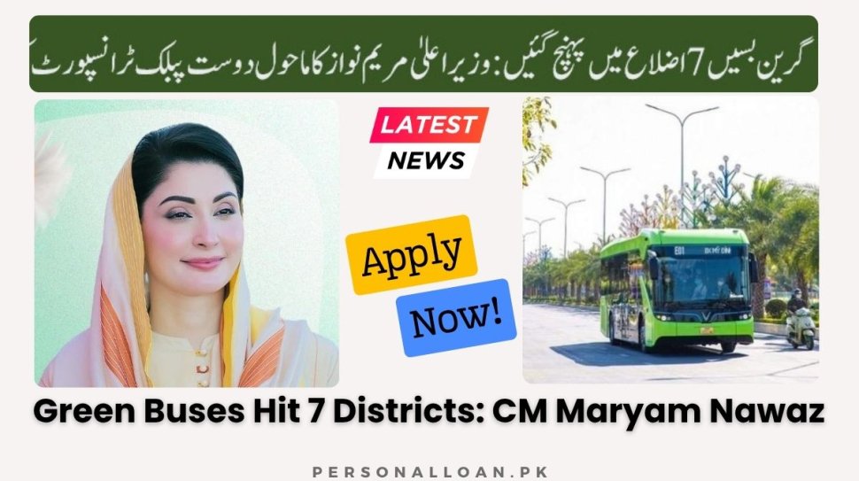 Green -Buses -Hit -7- Districts -CM -Maryam -Nawaz